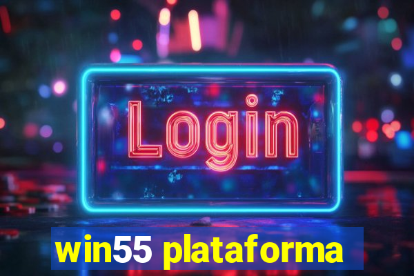 win55 plataforma